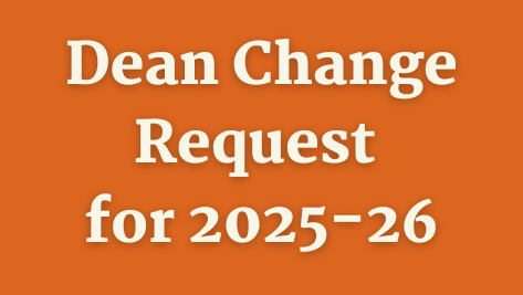 Click the headline for 2025-26 Dean Change Request.